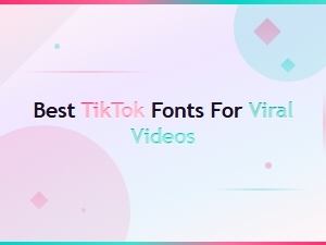 Best Tiktok Fonts for Viral Videos: Top Text Styles to Boost Engagement